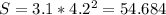 S=3.1*4.2^2=54.684