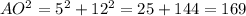 AO^{2}=5^2+12^2=25+144=169