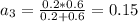 a_3= \frac{0.2*0.6}{0.2+0.6} =0.15