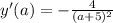 y'(a)=-\frac{4}{(a+5)^{2}}