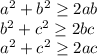 a^2+b^2 \geq 2ab\\&#10; b^2+c^2 \geq 2bc\\&#10; a^2+c^2 \geq 2ac