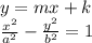 y=mx+k\\&#10; \frac{x^2}{a^2}-\frac{y^2}{b^2}=1 &#10;