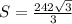 S= \frac{242 \sqrt{3} }{3}