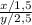 \frac{x/1,5}{y/2,5}