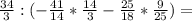 \frac{34}{3}:(-\frac{41}{14}*\frac{14}{3}-\frac{25}{18}* \frac{9}{25})=