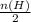 \frac{n(H)}{2}