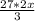 \frac{27*2x}{3}