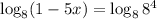 \log_8(1-5x)=\log_88^4