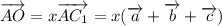 \overrightarrow{AO}=x\overrightarrow{AC_1}=x(\overrightarrow{a}+\overrightarrow{b}+\overrightarrow{c})