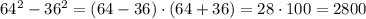 64^2-36^2=(64-36)\cdot(64+36)=28\cdot100=2800