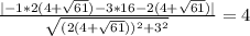 \frac{|-1*2(4+\sqrt{61})-3*16 - 2(4+\sqrt{61})|}{\sqrt{(2(4+\sqrt{61}))^2+3^2}}=4