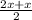 \frac{2x+x}{2}