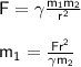 \mathsf{F=\gamma \frac{m_{1}m_{2}}{r^{2}}}\\\\ &#10;\mathsf{m_{1}=\frac{Fr^{2}}{\gamma m_{2}}}}