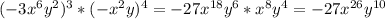 (-3x^6y^2)^3*(-x^2y)^4=-27 x^{18}y^6*x^8y^4=-27 x^{26} y ^{10}