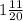 1 \frac{11}{20}