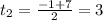 t_2=\frac{-1+7}{2}=3