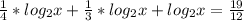 \frac{1}{4}*log_{2}x+ \frac{1}{3}*log_{2}x+log_{2}x= \frac{19}{12}