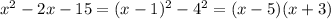 x^{2}-2x-15=(x-1)^{2}-4^2=(x-5)(x+3)