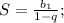 S= \frac{ b_{1} }{1-q} ;