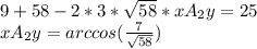 9+58-2*3*\sqrt{58}*xA_{2}y=25 \\ xA_{2}y=arccos(\frac{7}{\sqrt{58}} )