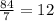 \\ \frac{84}{7} =12 \\