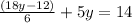 \frac{(18y-12)}{6}+5y=14