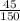 \frac{45}{150}