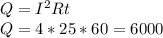 Q= I^{2}Rt \\ &#10;Q=4*25*60=6000