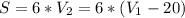 S=6*V_{2}=6*(V_{1}-20)