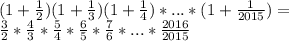 (1+\frac{1}{2})(1+\frac{1}{3})(1+\frac{1}{4})*...*(1+\frac{1}{2015}) = \\&#10; \frac{3}{2}*\frac{4}{3}*\frac{5}{4} * \frac{6}{5} * \frac{7}{6}*...*\frac{2016}{2015}