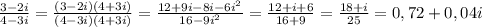 \frac{3-2i}{4-3i}=\frac{(3-2i)(4+3i)}{(4-3i)(4+3i)}=\frac{12+9i-8i-6i^{2}}{16-9i^{2} }=\frac{12+i+6}{16+9}=\frac{18+i}{25}=0,72+0,04i