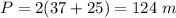 P=2(37+25)=124\ m