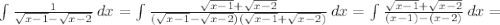 \int\frac{1}{\sqrt{x-1}-\sqrt{x-2}}\, dx=\int\frac{\sqrt{x-1}+\sqrt{x-2}}{(\sqrt{x-1}-\sqrt{x-2})(\sqrt{x-1}+\sqrt{x-2})}\, dx=\int\frac{\sqrt{x-1}+\sqrt{x-2}}{(x-1)-(x-2)}\, dx=