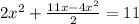 2x^2+\frac{11x-4x^2}{2}=11