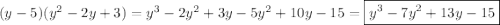 (y-5)(y^2-2y+3)=y^3-2y^2+3y-5y^2+10y-15=\boxed{y^3-7y^2+13y-15}