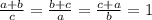 \frac{a+b}{c}=\frac{b+c}{a}=\frac{c+a}{b}=1&#10;&#10; &#10;