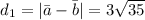 d_1=|\bar a-\bar b|=3\sqrt{35}