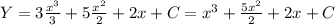 Y=3 \frac{x^3}{3} +5 \frac{x^2}{2} +2x +C=x^3+ \frac{5x^2}{2} +2x+C