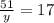 \frac{51}{y} =17