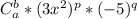 C_a^b *(3x^2)^p*(-5)^q