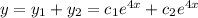 y=y_1+y_2=c_1e^{4x}+c_2e^{4x}