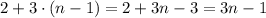 2+3\cdot(n-1)=2+3n-3=3n-1