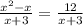 \frac{ x^{2} -x}{x+3} = \frac{12}{x+3}