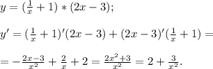 y=( \frac{1}{x}+1 )*(2x-3); \\ \\ y'=( \frac{1}{x}+1 )'(2x-3)+(2x-3)'(\frac{1}{x}+1)= \\ \\ = -\frac{2x-3}{ x^{2} } + \frac{2}{x}+2= \frac{2 x^{2}+3}{ x^{2} } =2+ \frac{3}{ x^{2} } .