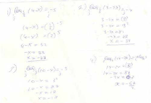 Log1/2(4-x)=-5 log1/3(3-2x)=-4 log1/3(10-x)=-3 log2(14-2x)=4log2 3