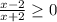 \frac{x-2}{x+2} \geq 0