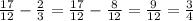 \frac{17}{12} - \frac{2}{3} = \frac{17}{12} - \frac{8}{12} = \frac{9}{12} = \frac{3}{4}