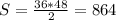 S= \frac{36*48}{2} =864