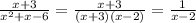 \frac{x+3}{ x^{2} +x-6}= \frac{x+3}{(x+3)(x-2)} = \frac{1}{x-2}