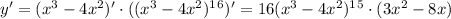 y'=(x^3-4x^2)'\cdot ((x^3-4x^2)^1^6)'=16(x^3-4x^2)^1^5\cdot(3x^2-8x)